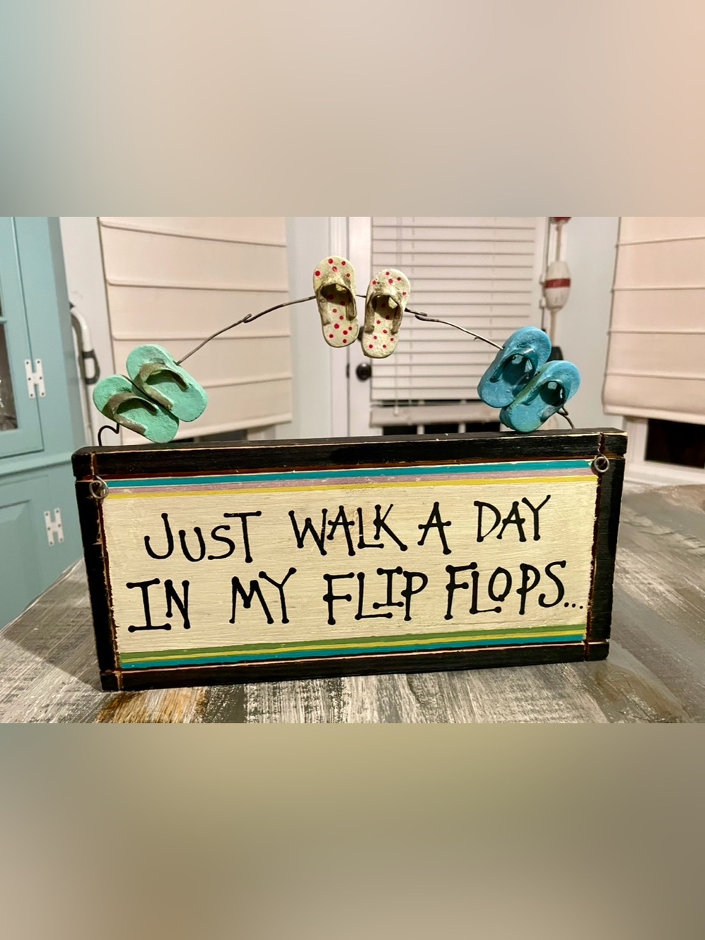 Just Walk a Day in My Flip Flops Wooden Sign – Coastal Beach Decor